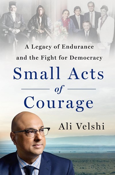 Small Acts of Courage: A Legacy of Endurance and the Fight for Democracy