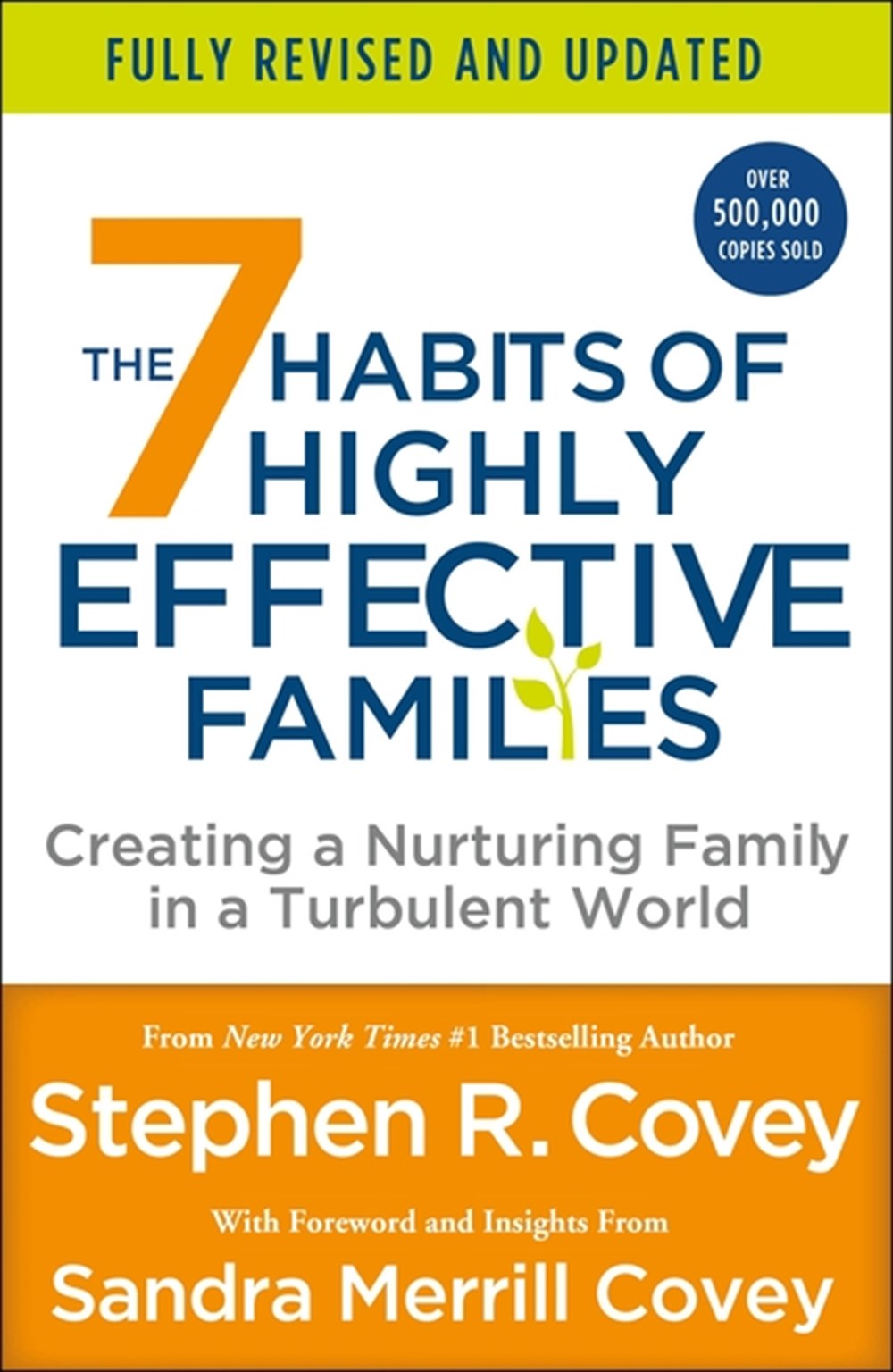 7 Habits of Highly Effective Families (Fully Revised and Updated) Creating a Nurturing Family in a T