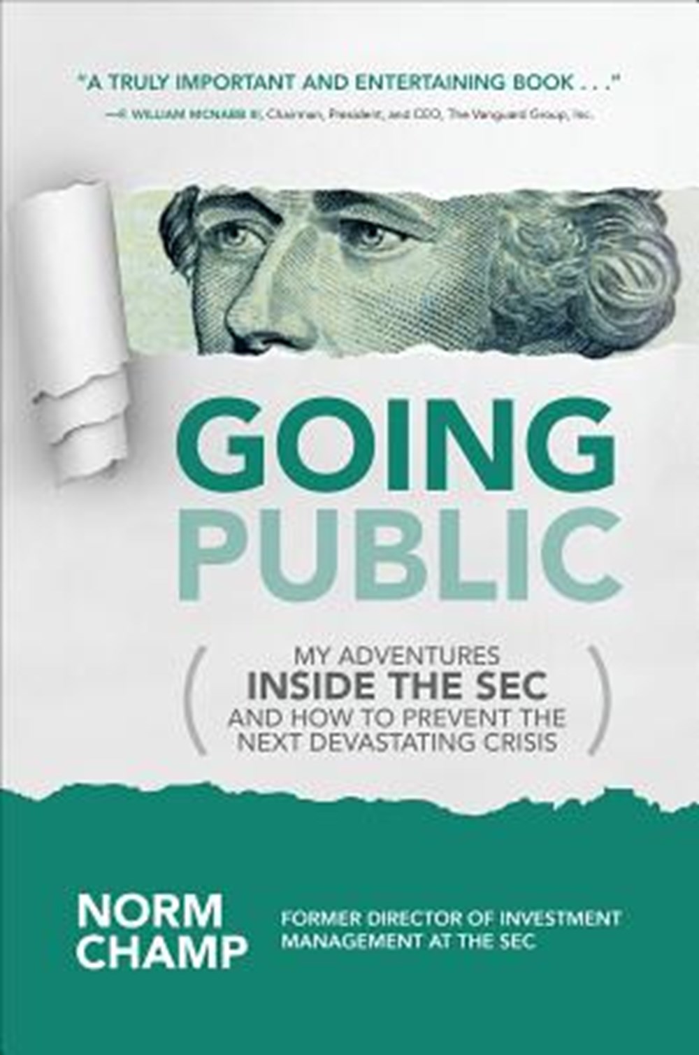 Going Public My Adventures Inside the SEC and How to Prevent the Next Devastating Crisis