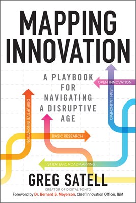 Mapping Innovation: A Playbook for Navigating a Disruptive Age