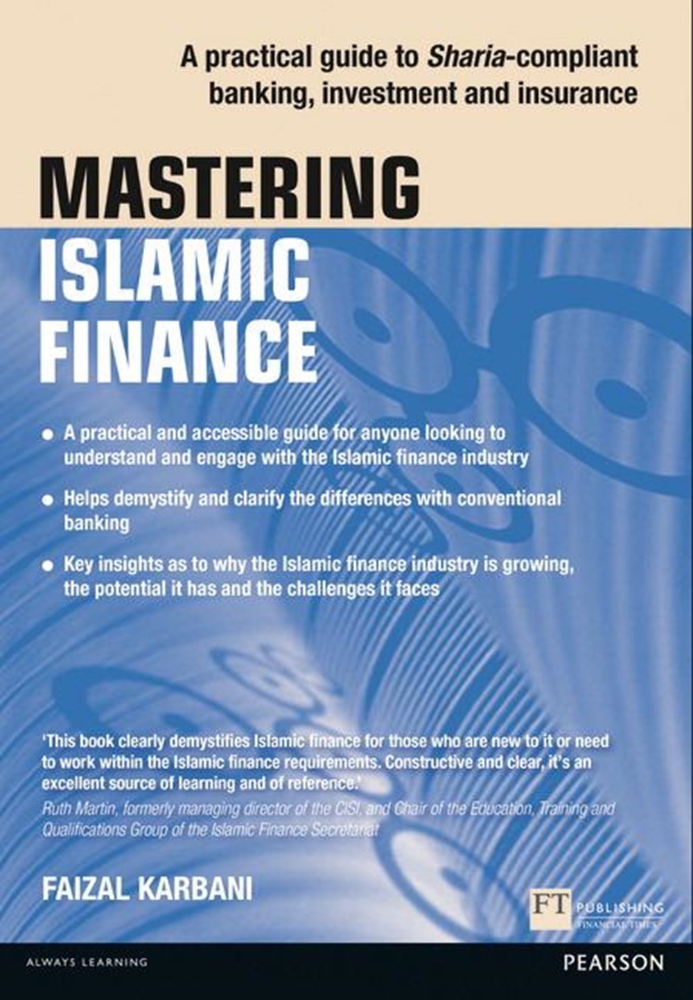 Mastering Islamic Finance A Practical Guide to Sharia-Compliant Banking, Investment and Insurance