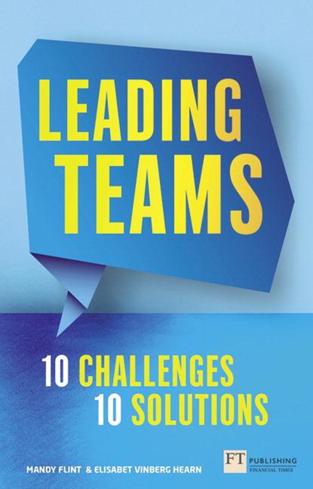 Leading Teams - 10 Challenges 10 Solutions