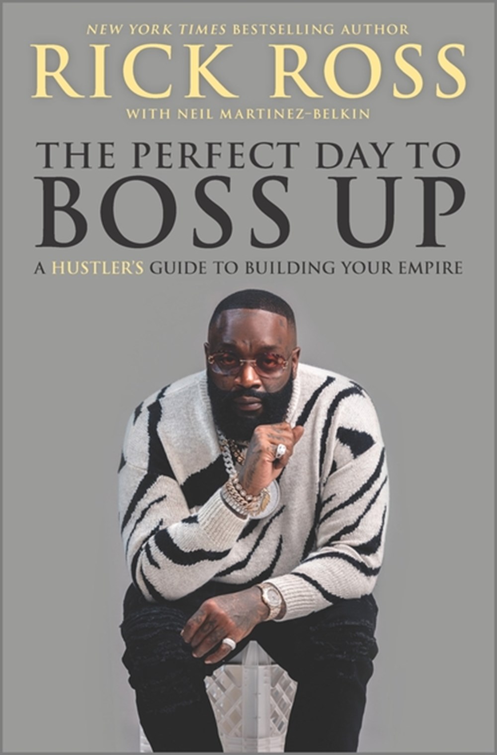 Perfect Day to Boss Up A Hustler's Guide to Building Your Empire