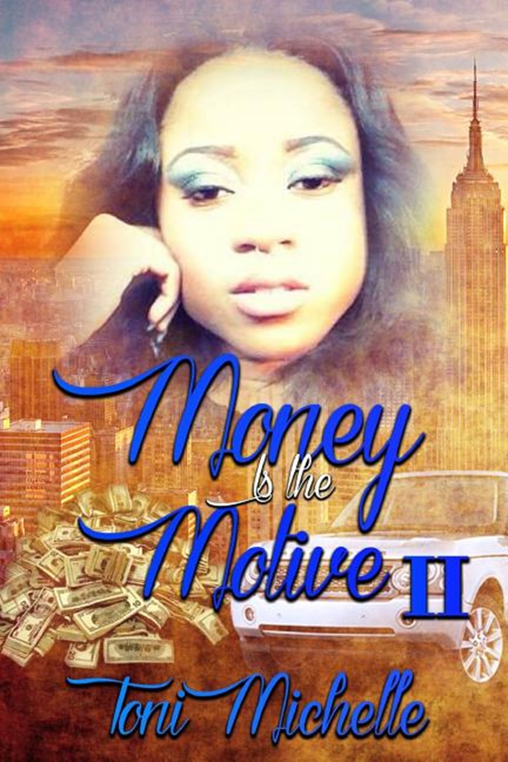 Money Is The Motive 2