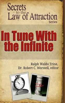  In Tune With the Infinite - Secrets to the Law of Attraction