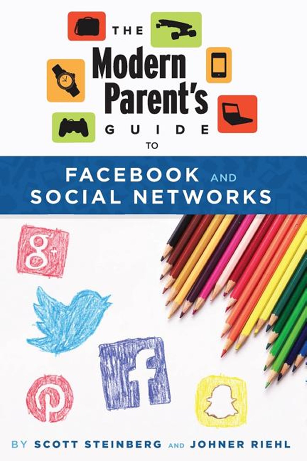 Modern Parent's Guide to Facebook and Social Networks