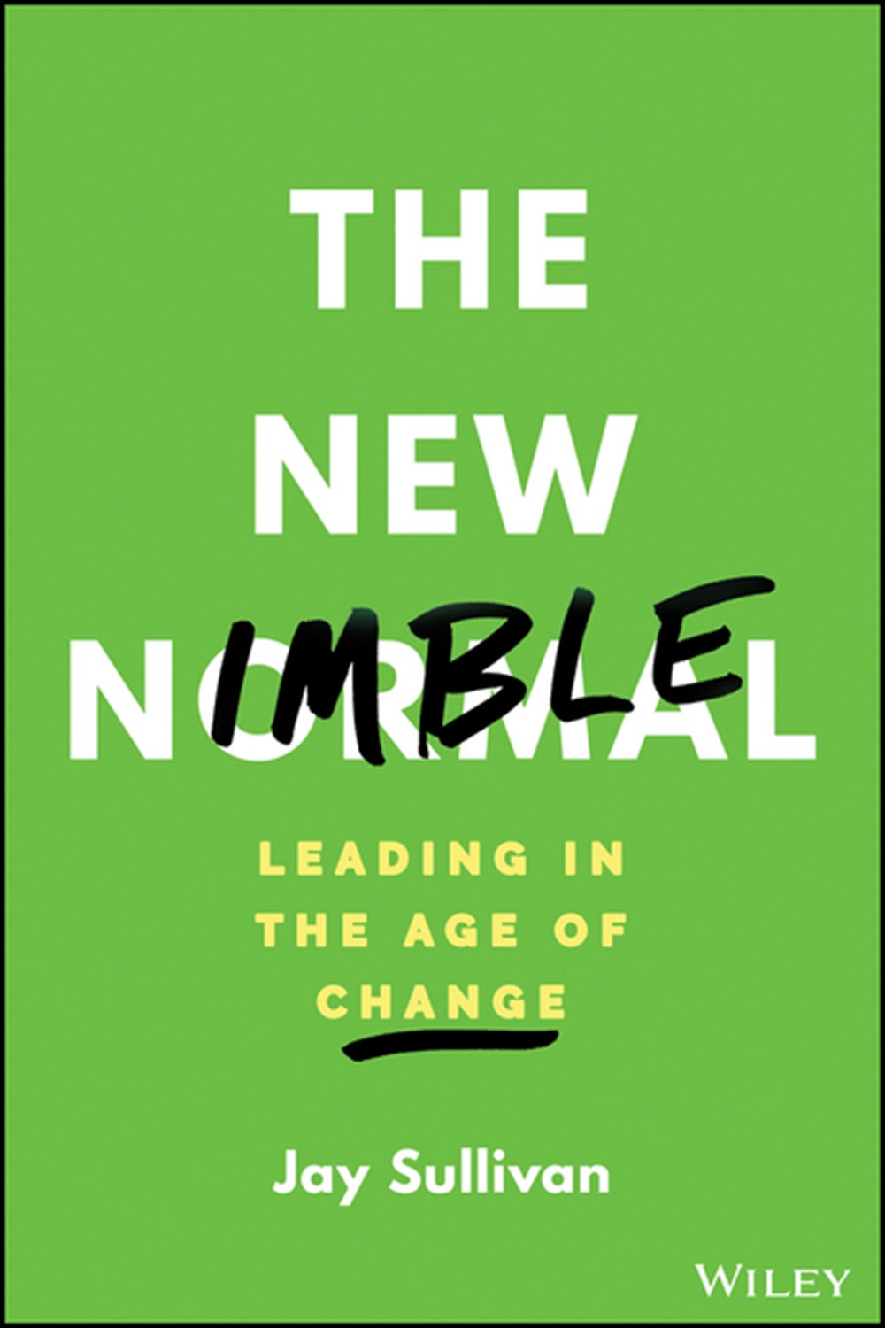 New Nimble: Leading in the Age of Change