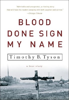 Blood Done Sign My Name: A True Story