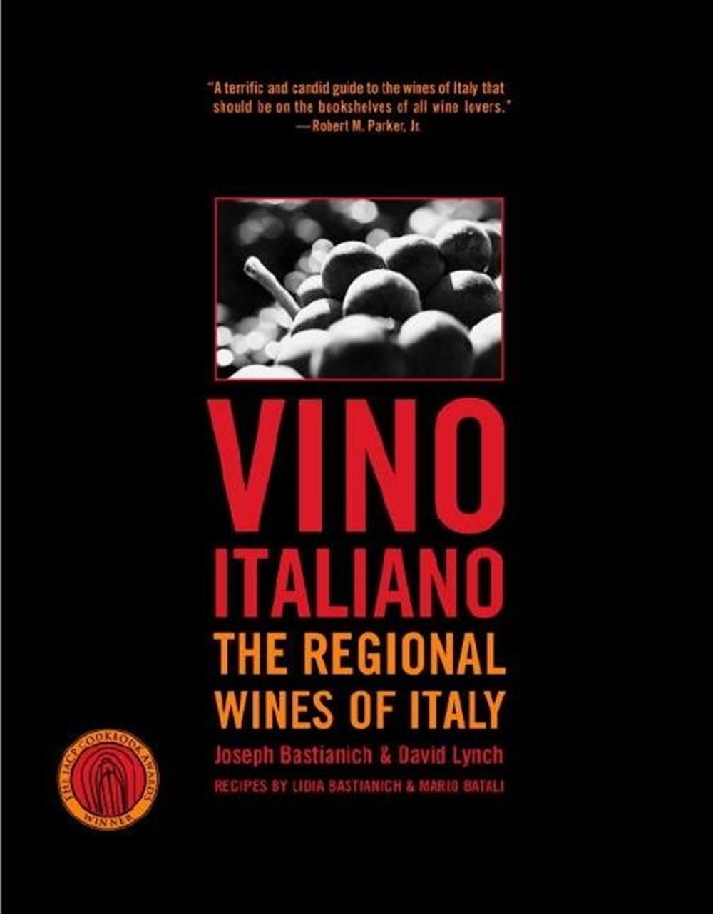 Vino Italiano: The Regional Wines of Italy (Revised and Updated)