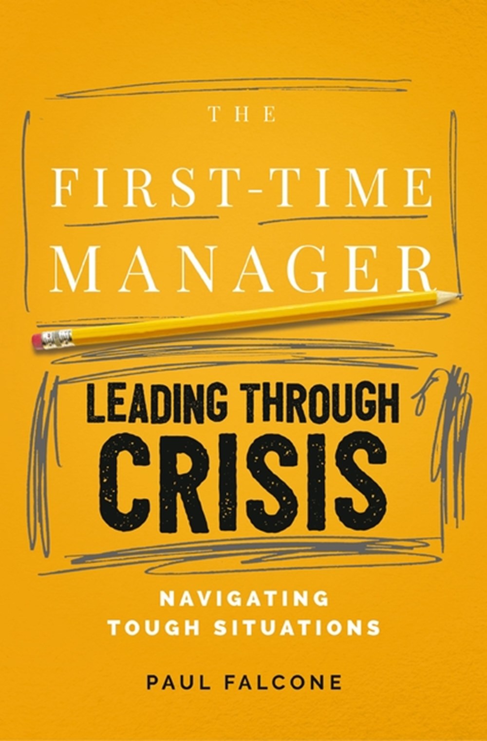 First-Time Manager: Leading Through Crisis
