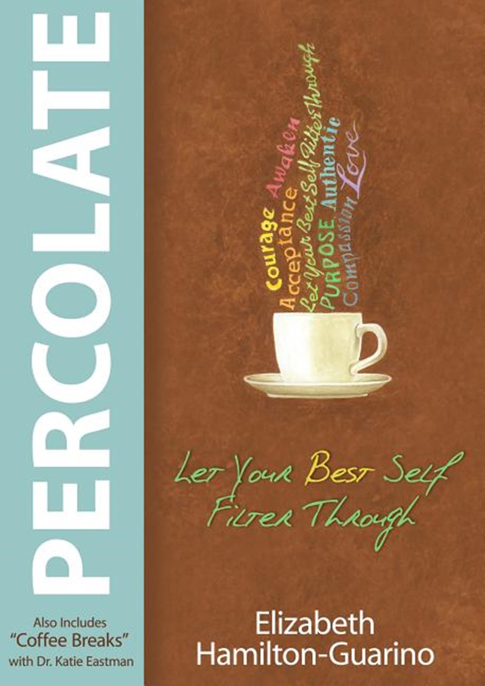 Percolate: Let Your Best Self Filter Through
