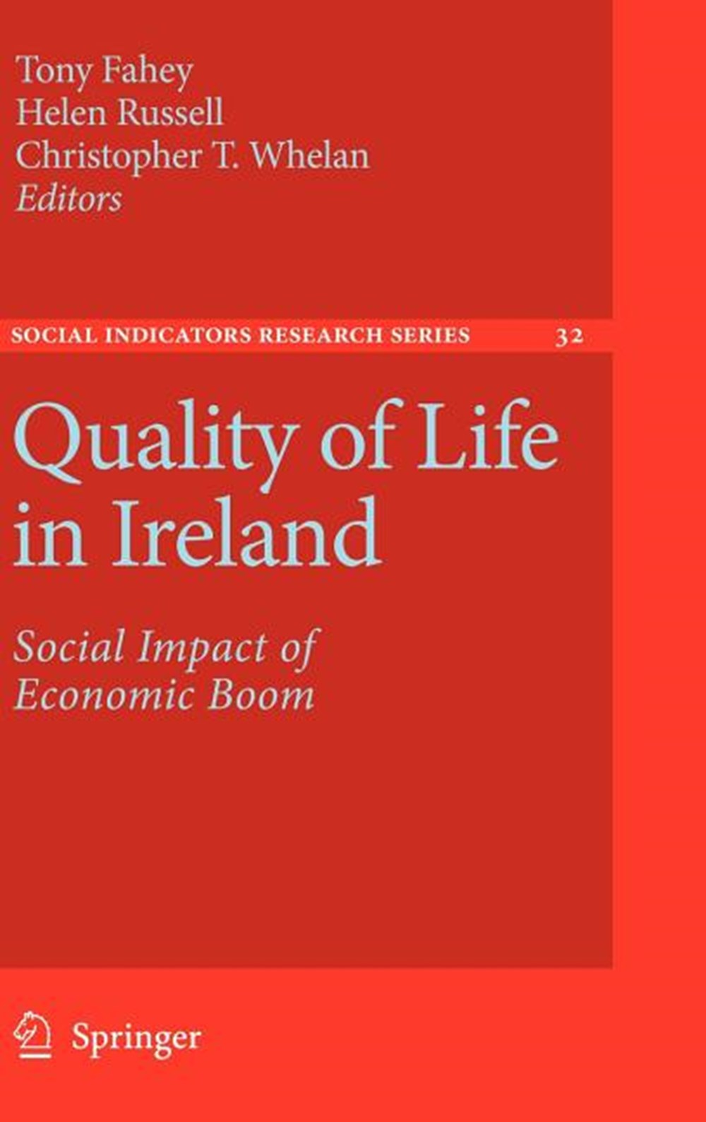Quality of Life in Ireland: Social Impact of Economic Boom (2007)