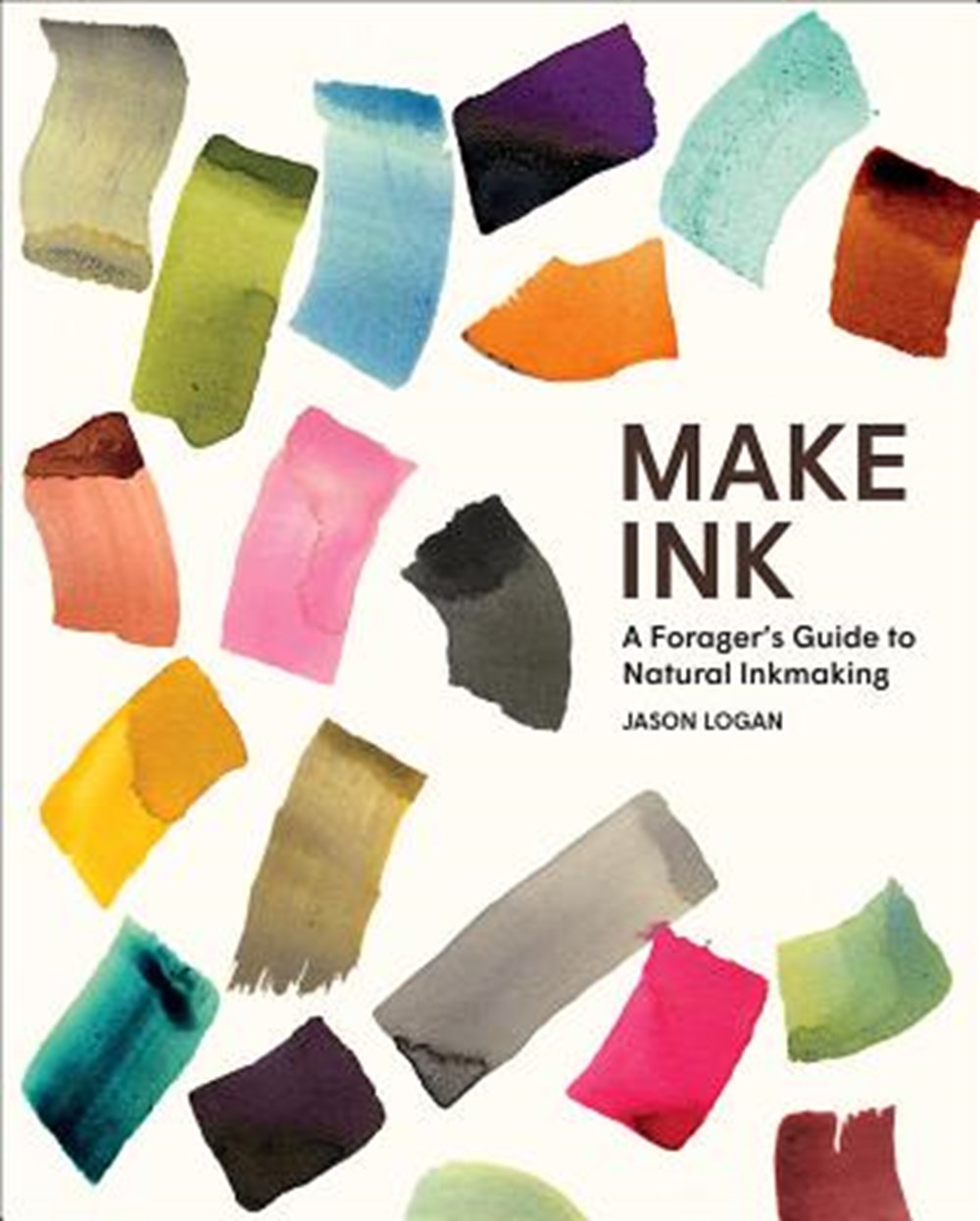 Make Ink A Forager's Guide to Natural Inkmaking
