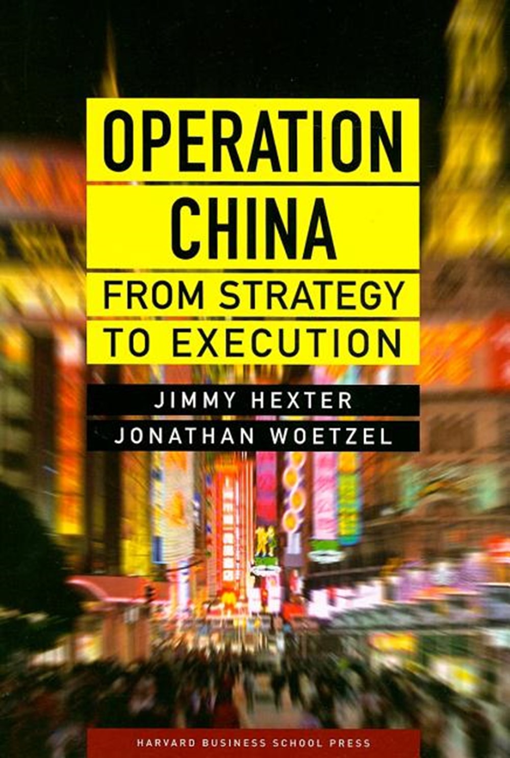 Operation China From Strategy to Execution