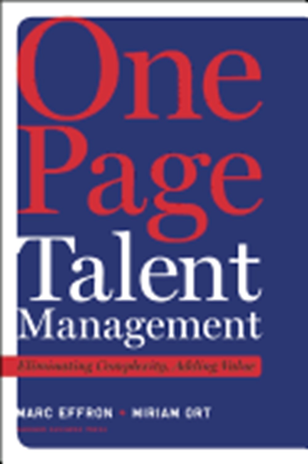 One Page Talent Management Eliminating Complexity, Adding Value