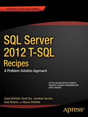  SQL Server 2012 T-SQL Recipes: A Problem-Solution Approach