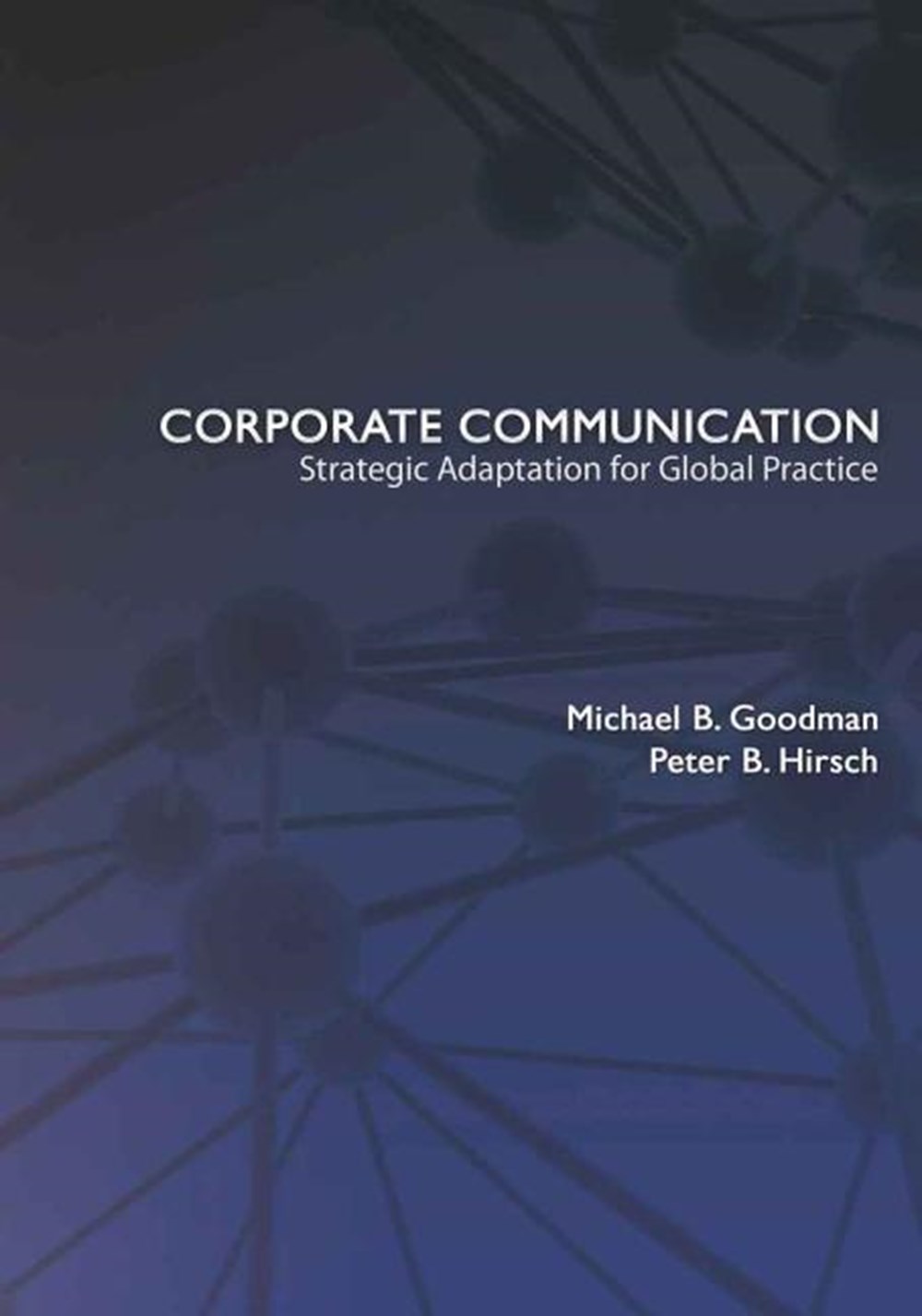 Corporate Communication: Strategic Adaptation for Global Practice
