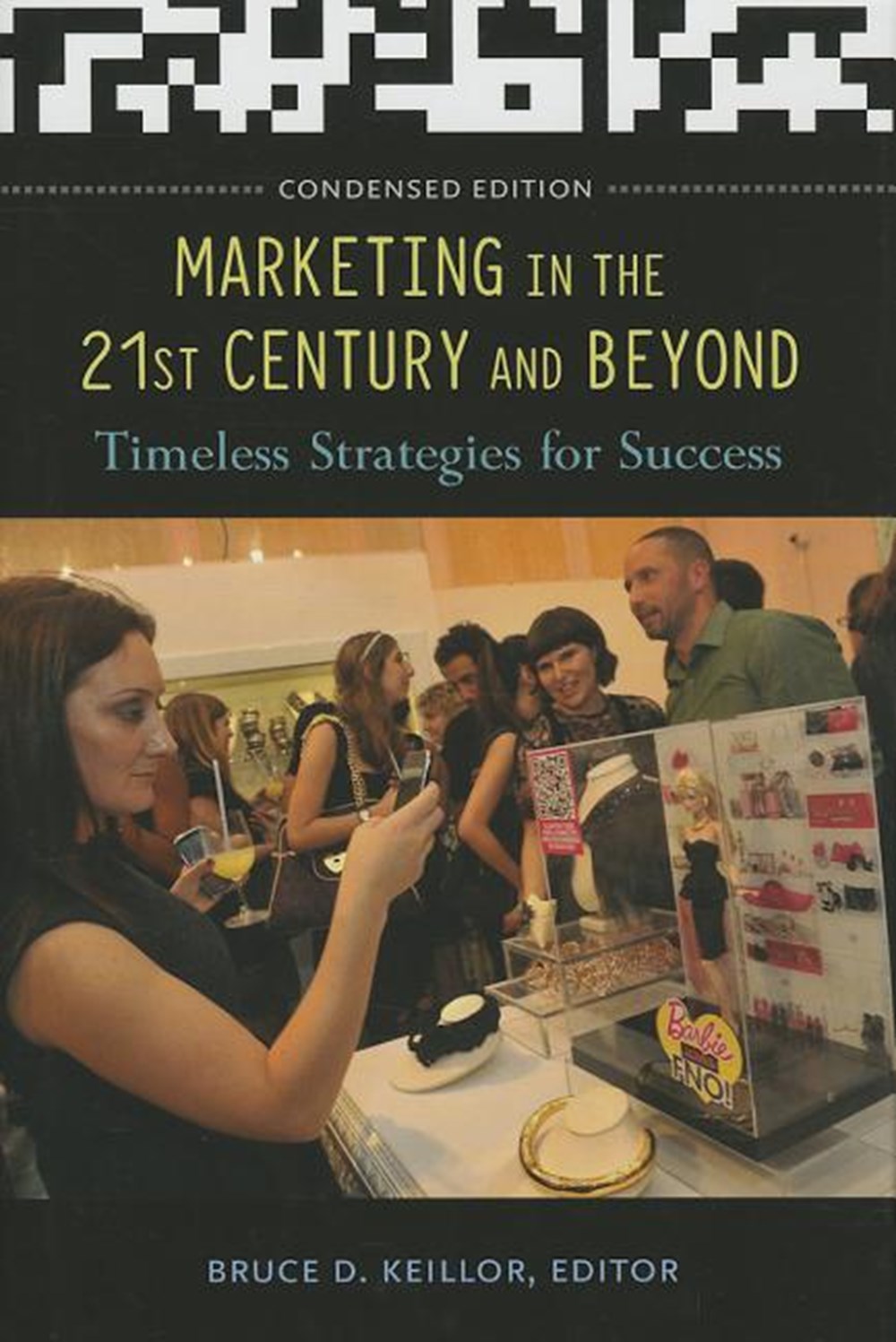 Marketing in the 21st Century and Beyond: Timeless Strategies for Success