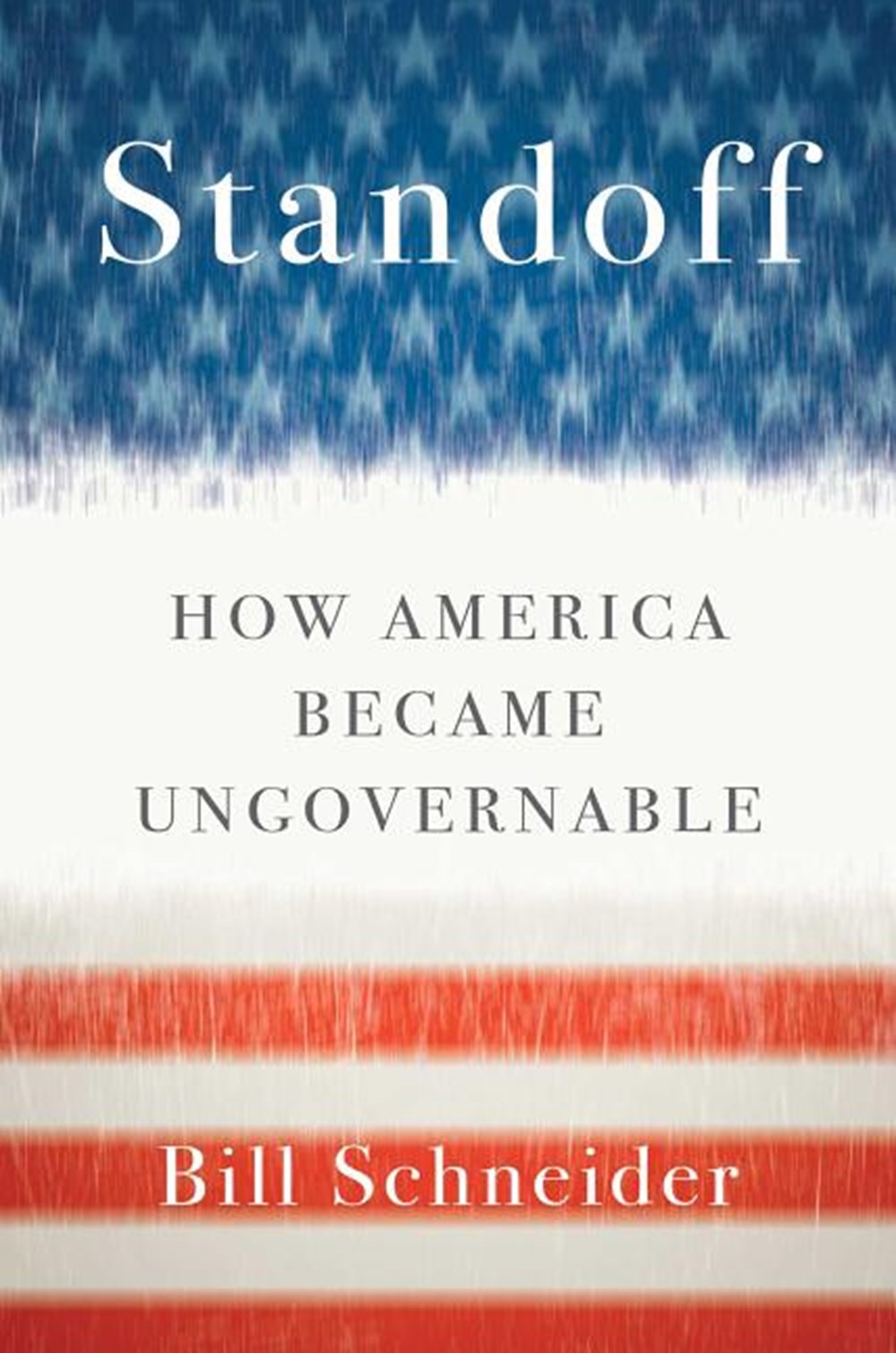 Standoff: How America Became Ungovernable