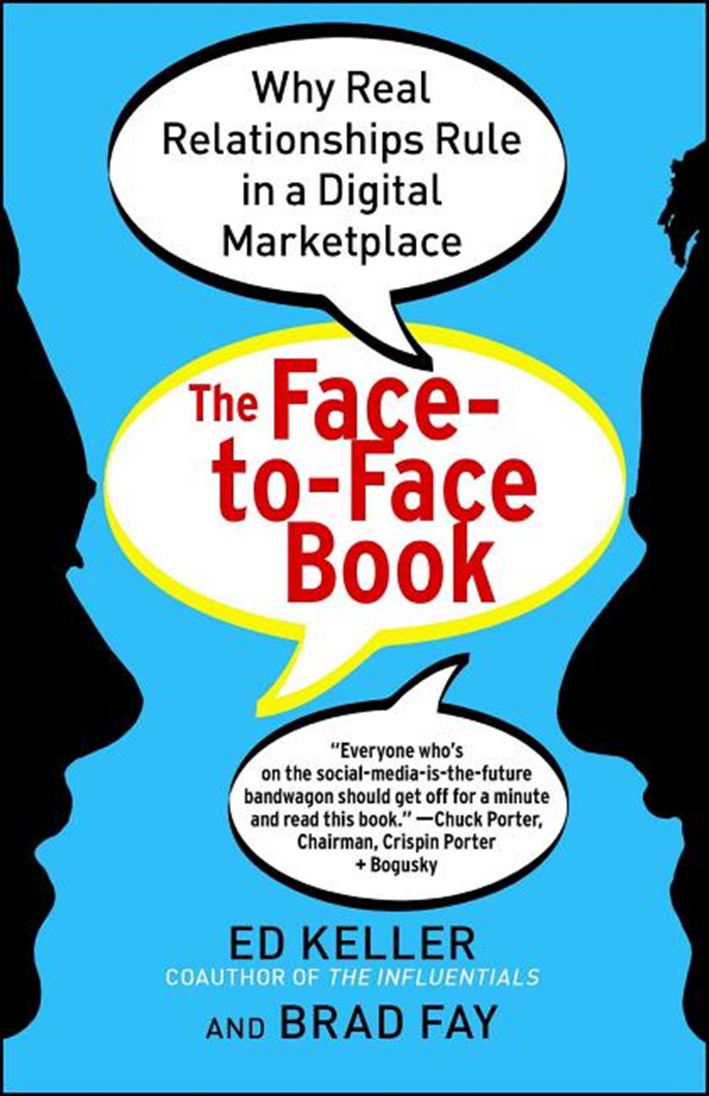 Face-To-Face Book Why Real Relationships Rule in a Digital Marketplace