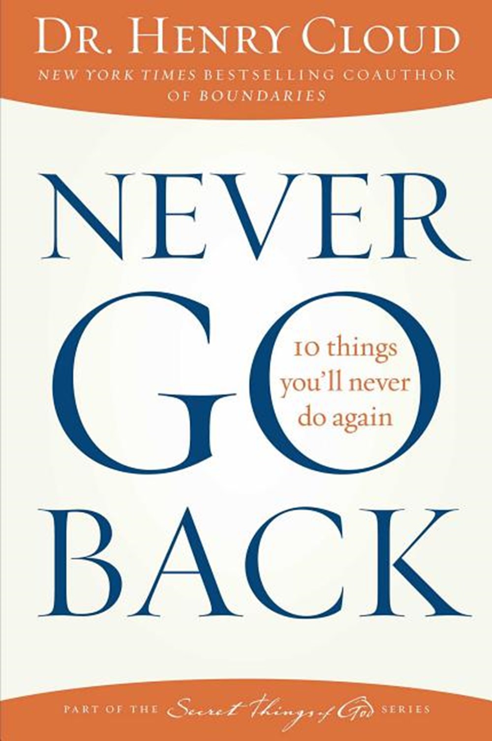 Never Go Back: 10 Things You'll Never Do Again