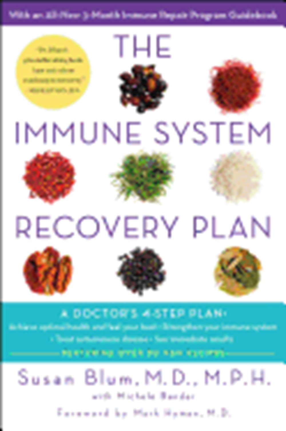 Immune System Recovery Plan A Doctor's 4-Step Program to Treat Autoimmune Disease