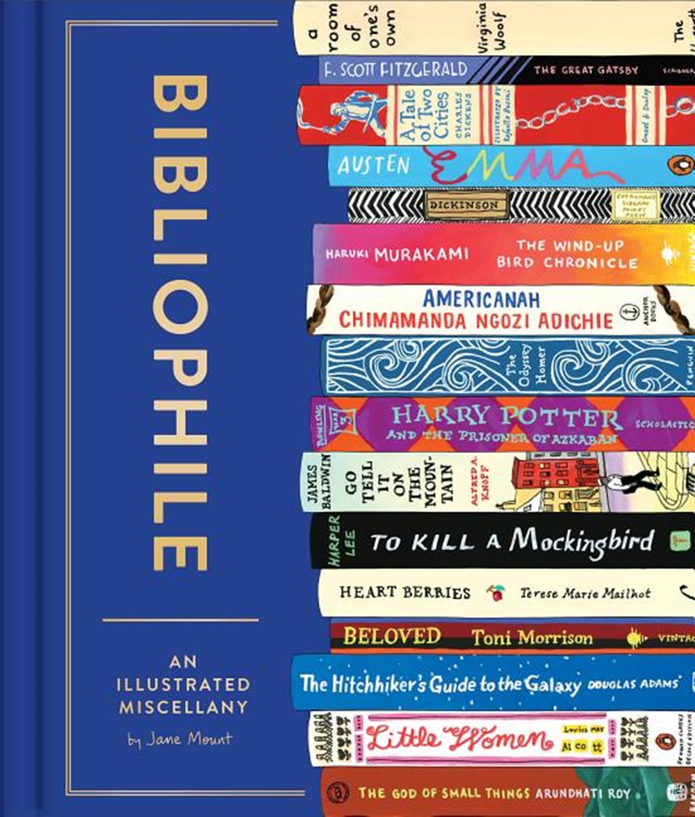 Bibliophile An Illustrated Miscellany (Book for Writers, Book Lovers Miscellany with Booklist)