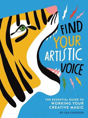  Find Your Artistic Voice: The Essential Guide to Working Your Creative Magic (Art Book for Artists, Creative Self-Help Book)