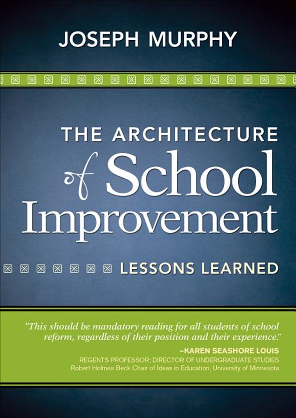 Architecture of School Improvement: Lessons Learned