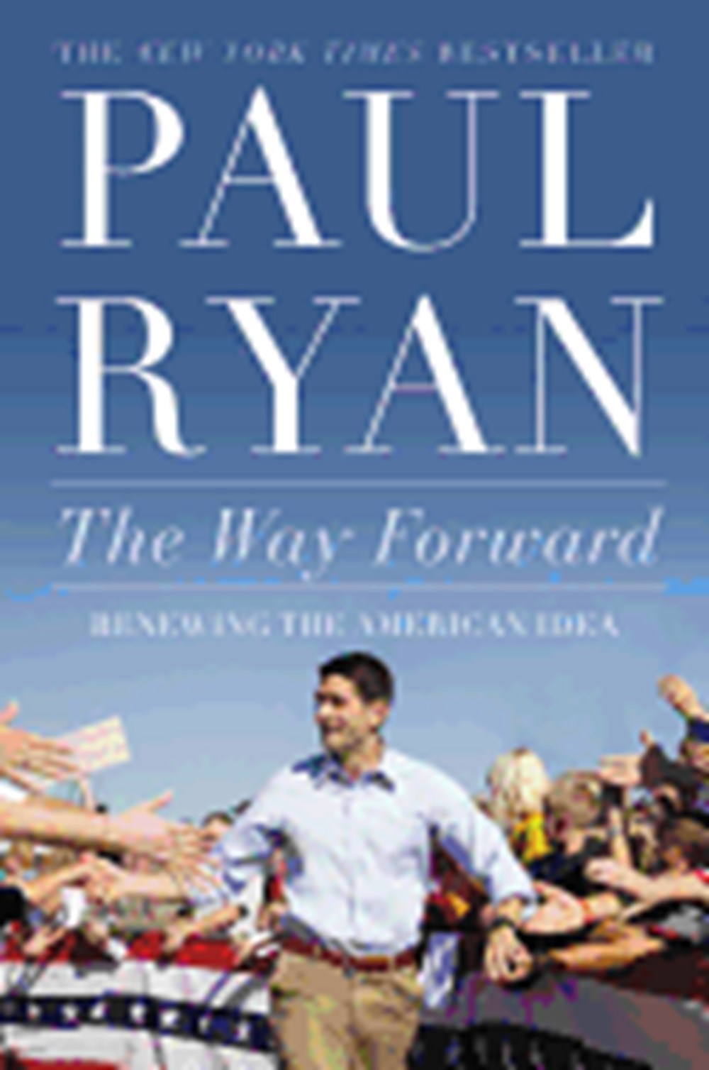 Way Forward: Renewing the American Idea