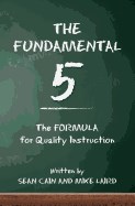 Fundamental 5: The Formula for Quality Instruction