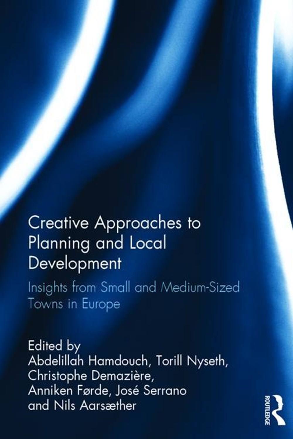 Creative Approaches to Planning and Local Development: Insights from Small and Medium-Sized Towns in
