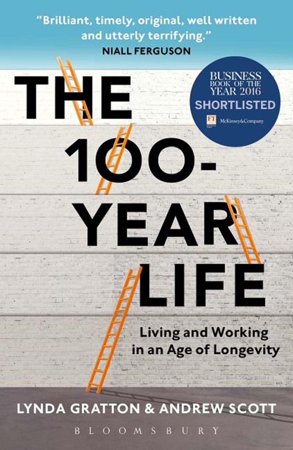 100-Year Life Living and Working in an Age of Longevity
