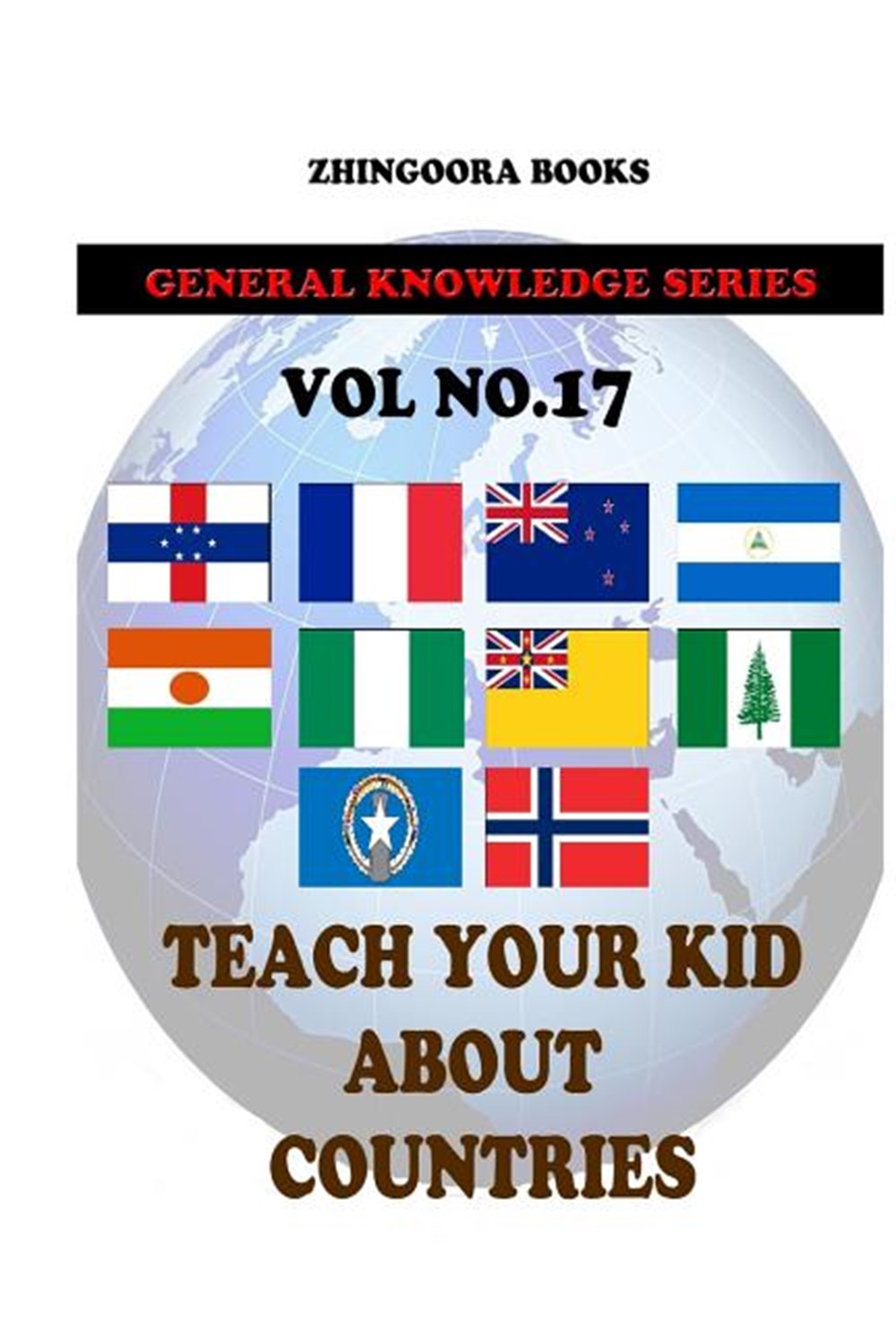 Teach Your Kids About Countries [Vol 17]
