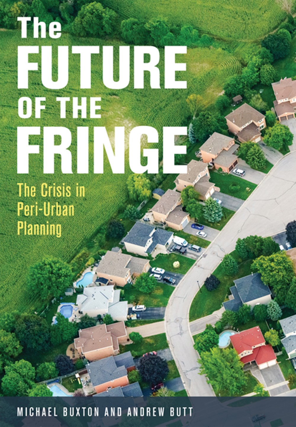 Future of the Fringe: The Crisis in Peri-Urban Planning