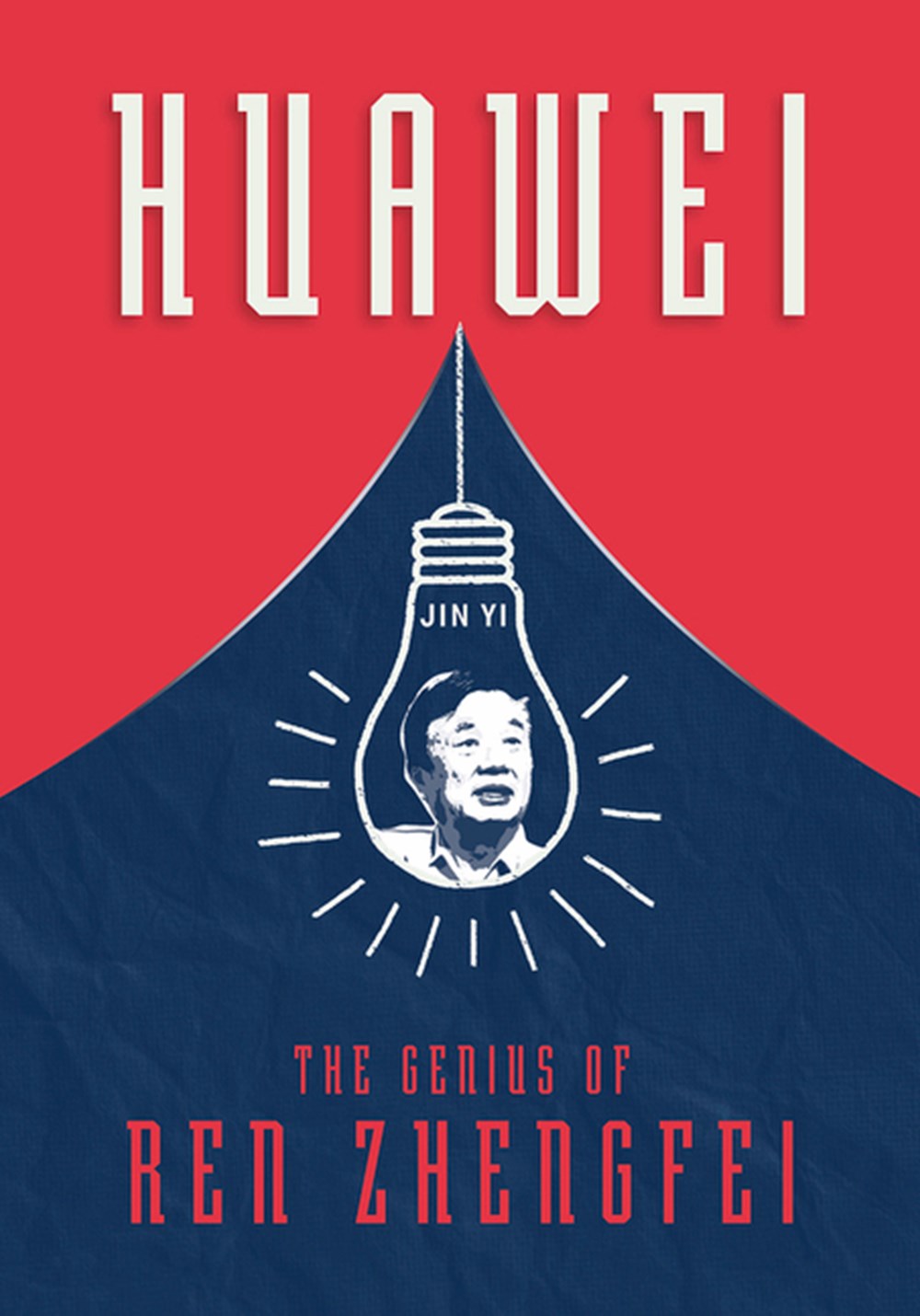 Huawei The Genius of Ren Zhengfei