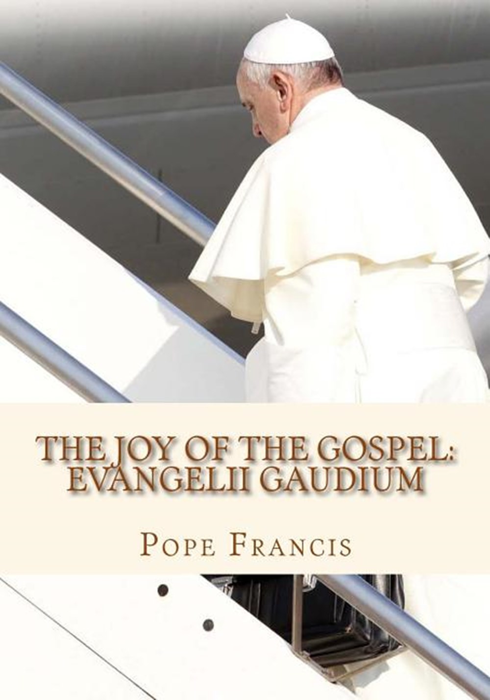 Joy of Gospel (Evangelii Gaudium)