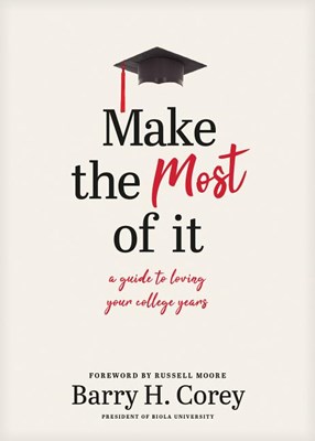  Make the Most of It: A Guide to Loving Your College Years