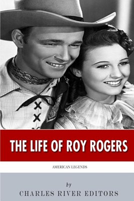  American Legends: The Life of Roy Rogers