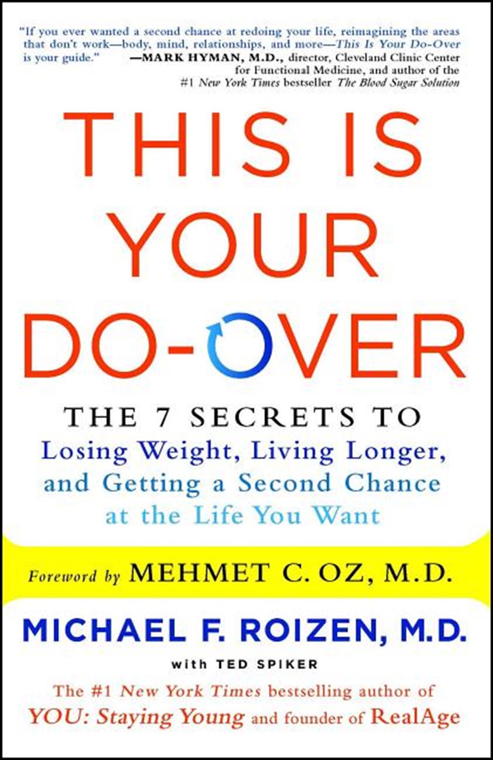 This Is Your Do-Over: The 7 Secrets to Losing Weight, Living Longer, and Getting a Second Chance at 
