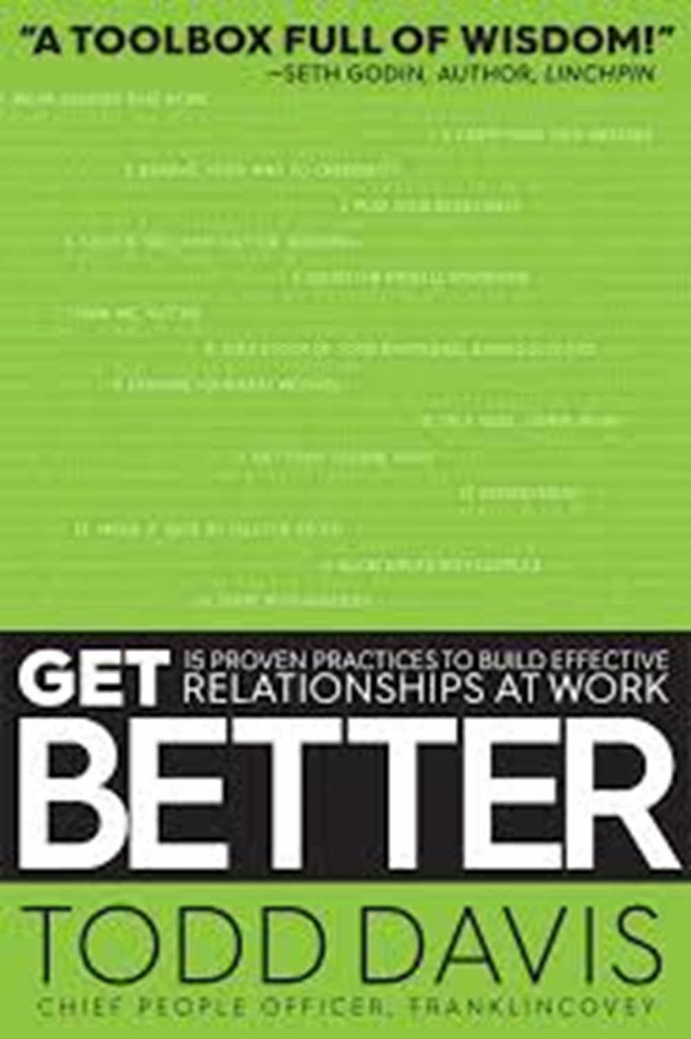 Get Better: 15 Proven Practices to Build Effective Relationships at Work