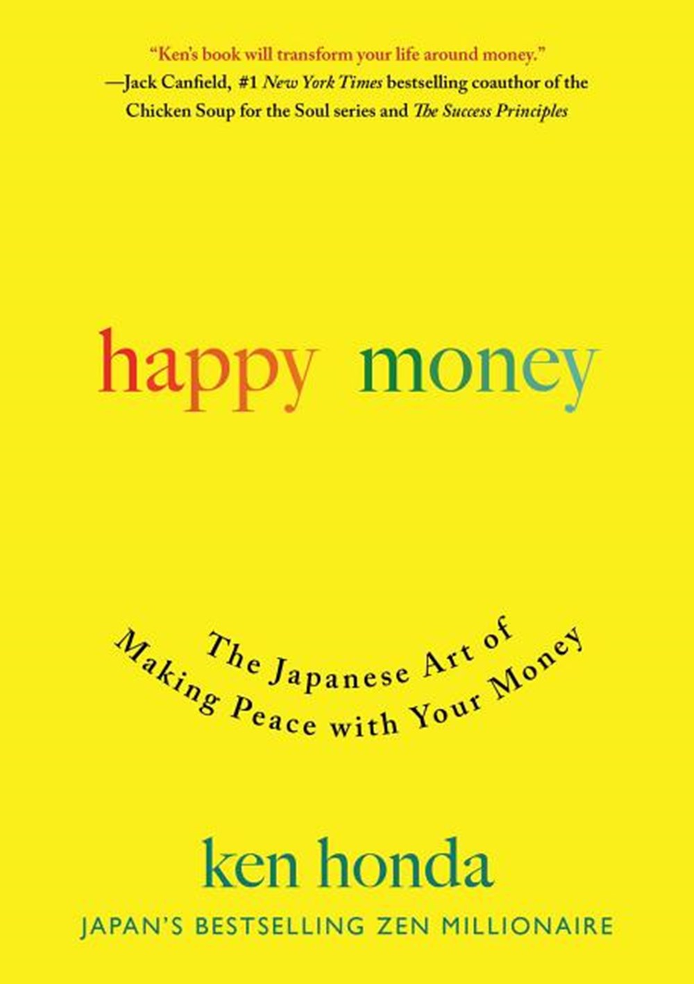 Happy Money The Japanese Art of Making Peace with Your Money