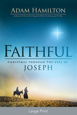  Faithful: Christmas Through the Eyes of Joseph (Faithful)