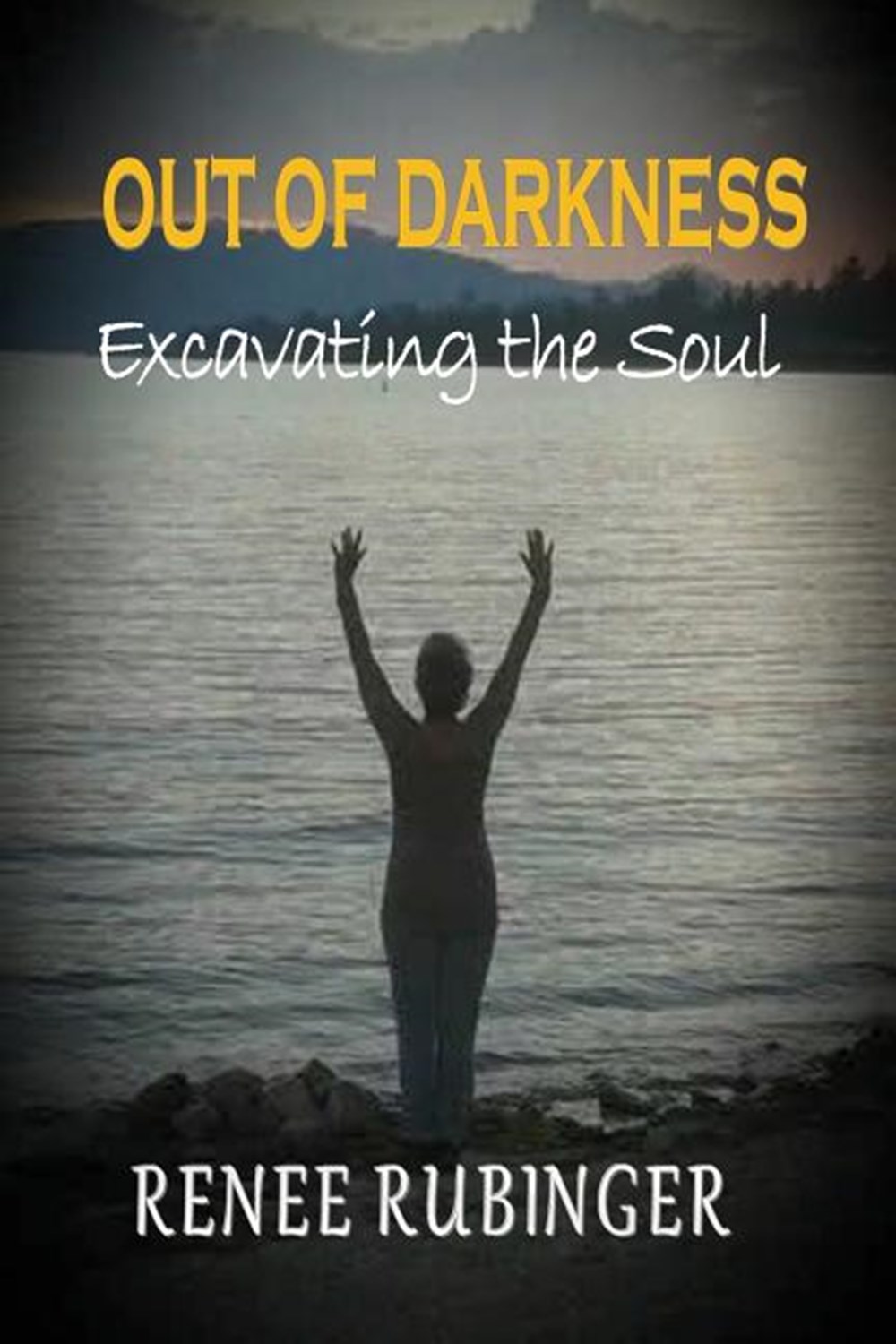 Out of Darkness: Excavating the Soul