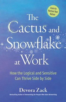 The Cactus and Snowflake at Work: How the Logical and Sensitive Can Thrive Side by Side