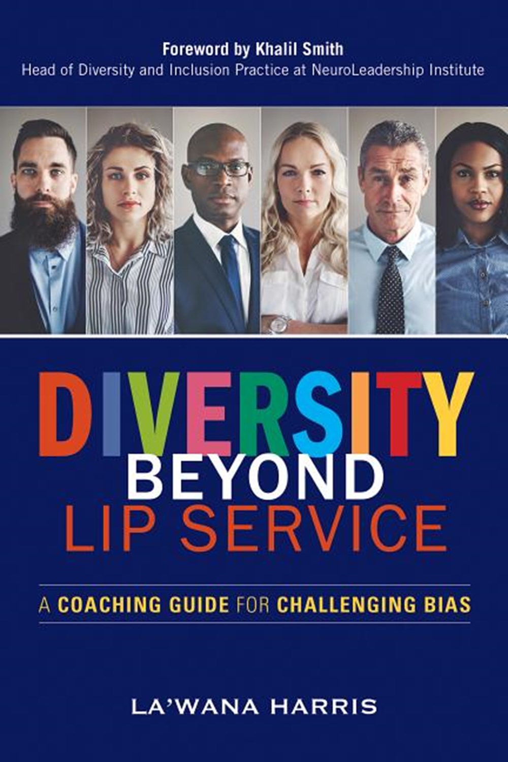 Diversity Beyond Lip Service: A Coaching Guide for Challenging Bias