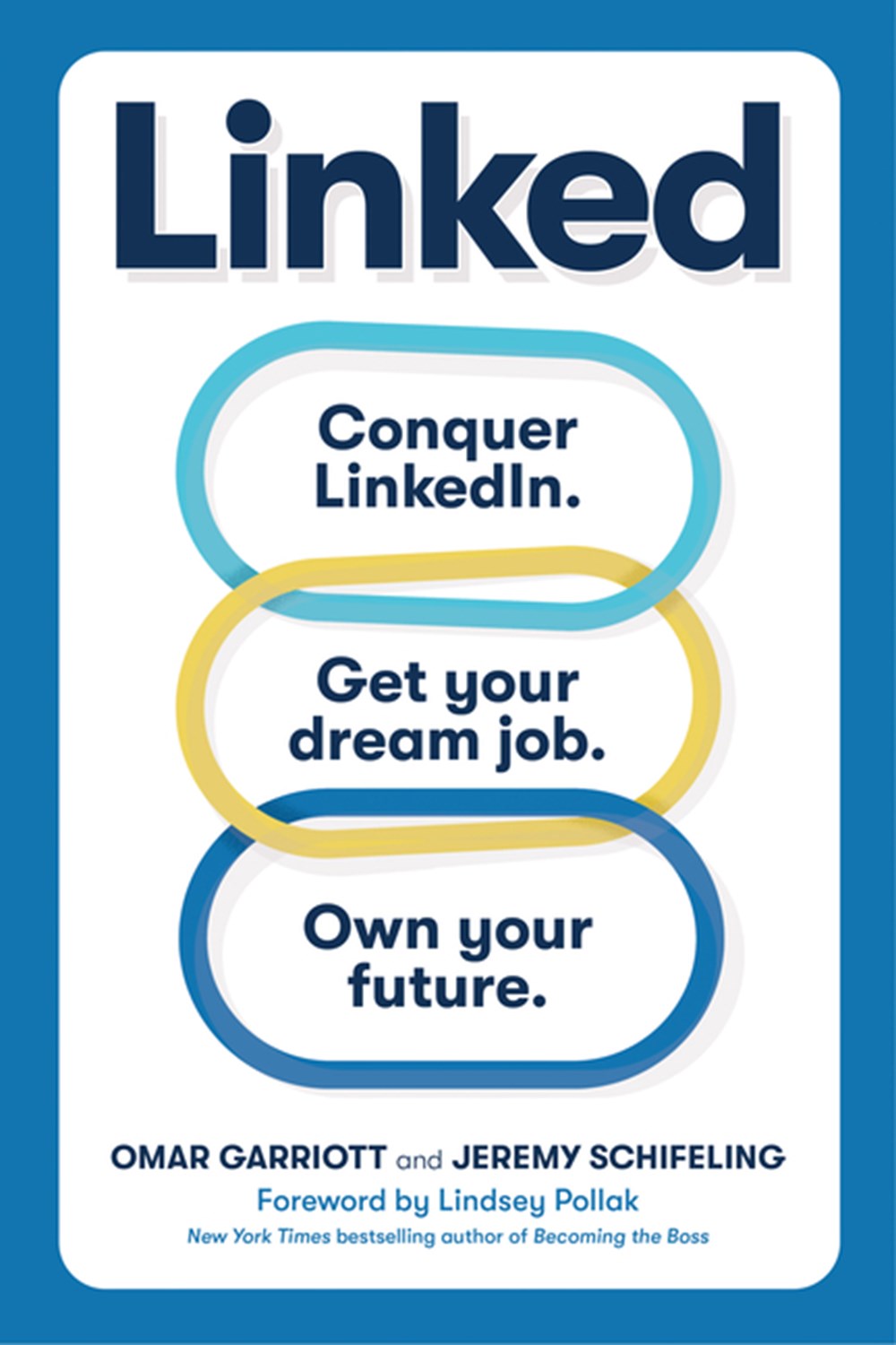 Linked Conquer Linkedin. Get the Job. Own Your Future.