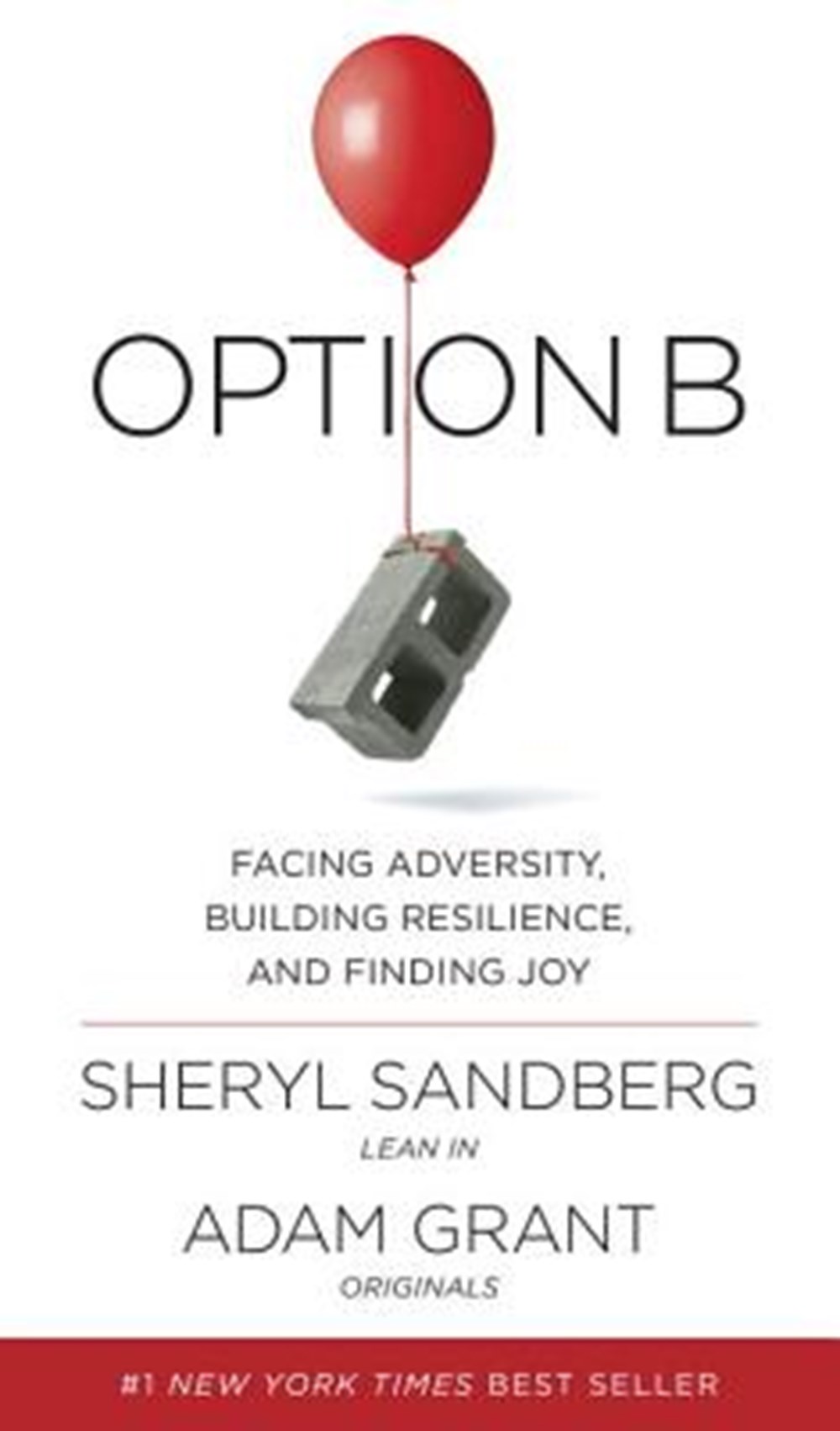 Option B Facing Adversity, Building Resilience, and Finding Joy