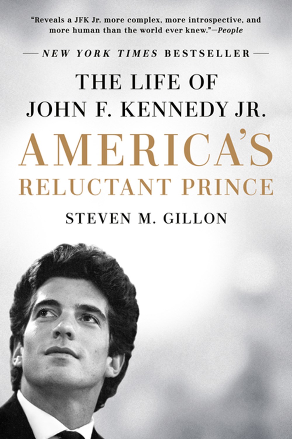 America's Reluctant Prince The Life of John F. Kennedy Jr.