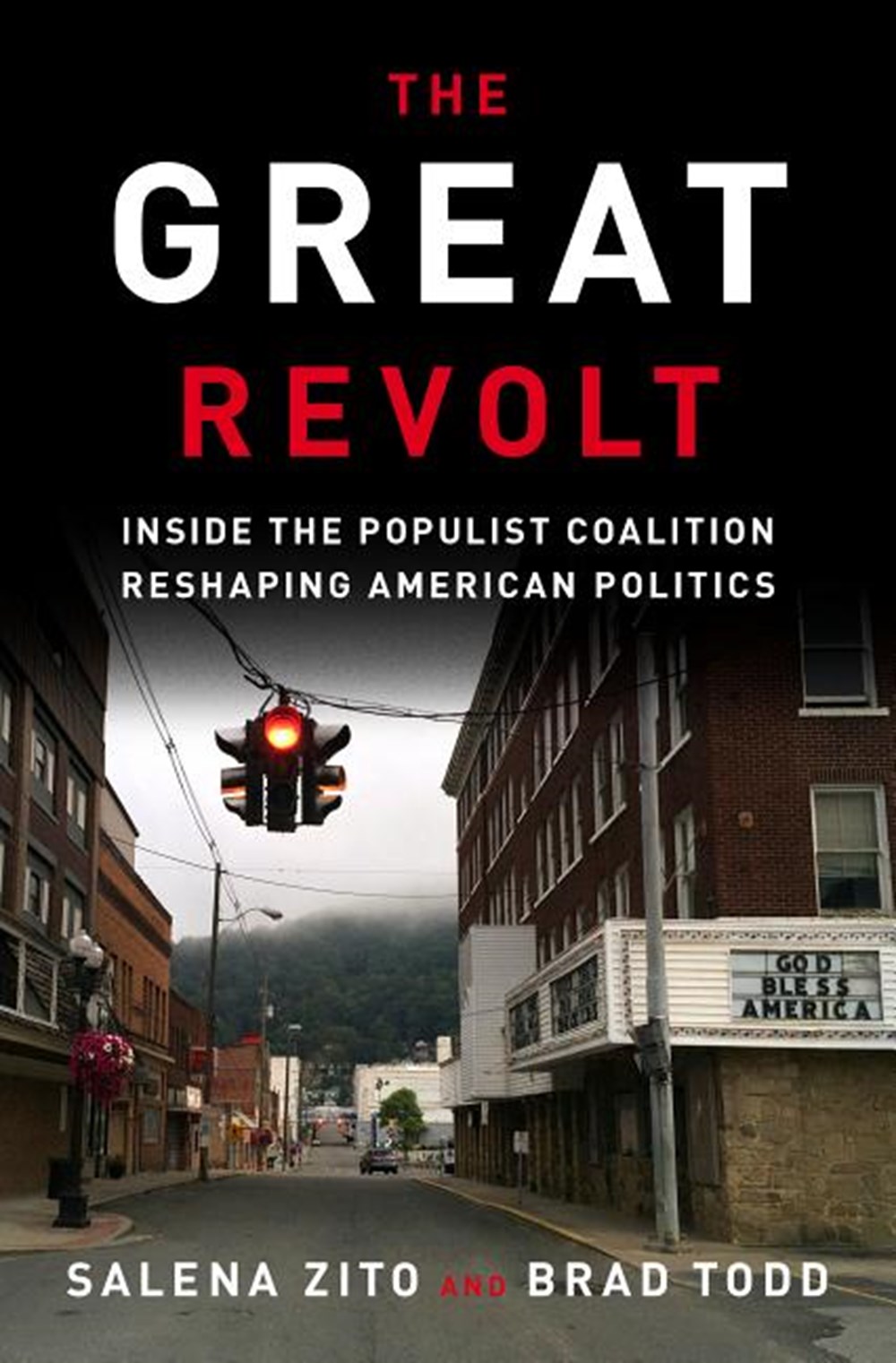 Great Revolt: Inside the Populist Coalition Reshaping American Politics